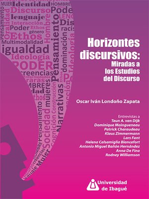 cover image of Horizontes discursivos: Miradas a los Estudios del Discurso